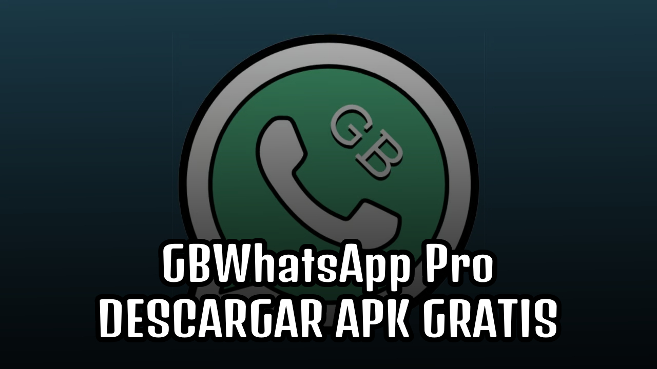 Descargar APK GBWhatsApp Pro