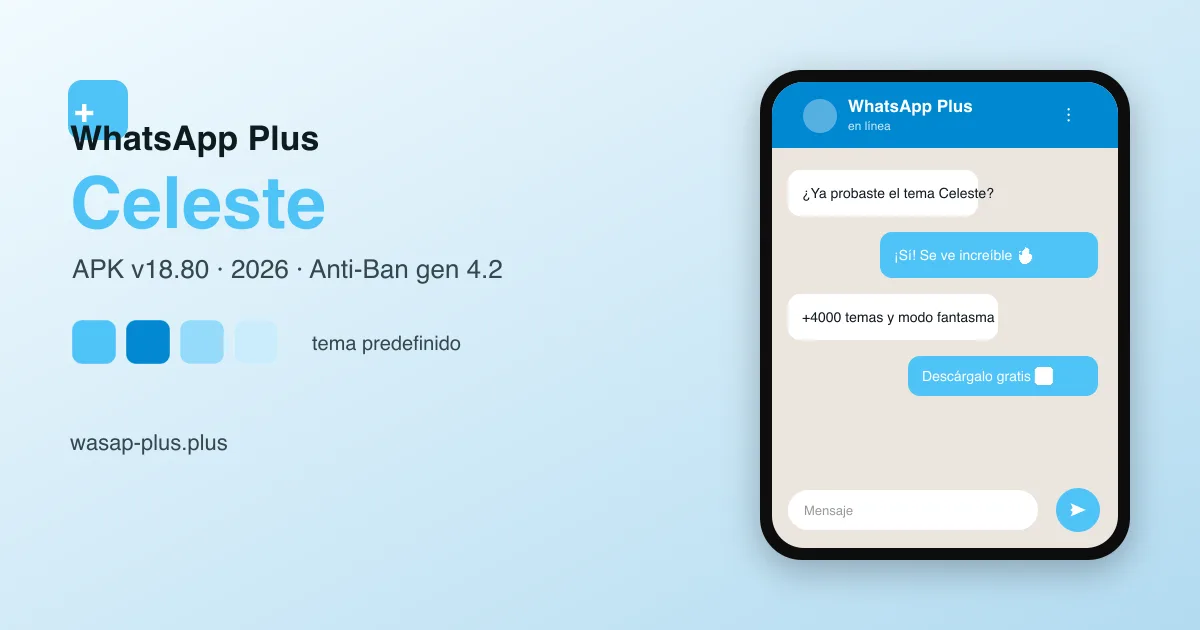 WhatsApp Plus Celeste v18.80 — vista previa del tema celeste en la app (APK Anti-Ban 2026)